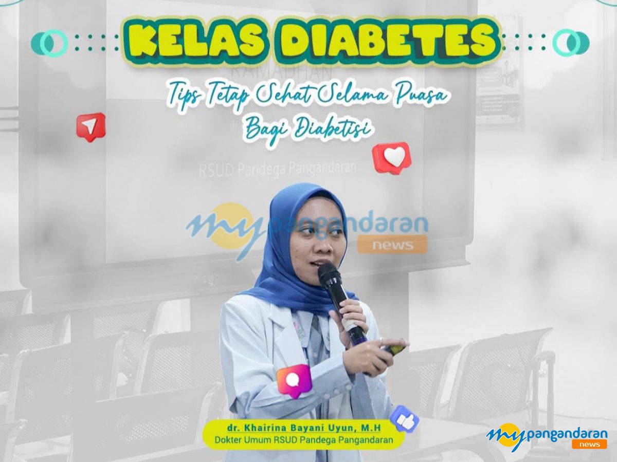 RSUD Pandega Pangandaran Edukasi Penderita Diabetes, Tips Puasa Sehat dan Aman