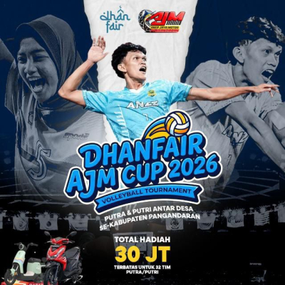 Turnamen Voli Antar Desa Ramadhan Fair Dhan Fair AJM Cup 2026 Pangandaran Resmi Digelar, Total Hadiah Rp30 Juta dan 1 Unit Motor
